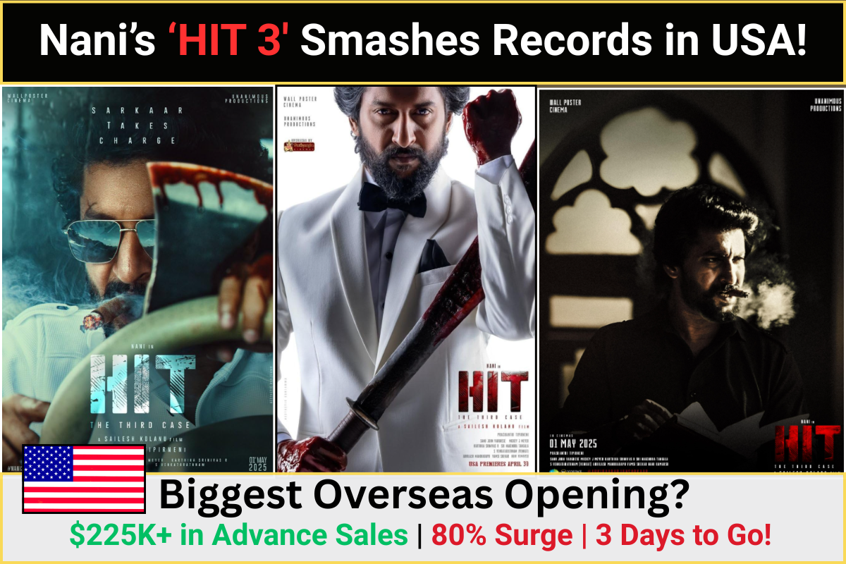 HIT: The 3rd Case Nani’s HIT 3 Smashes Records in USA! Cinematic featured image of actor Nani from Hit 3 with USA flag background, bold text showing 80% ticket sales surge and $225K advance collections in North America.